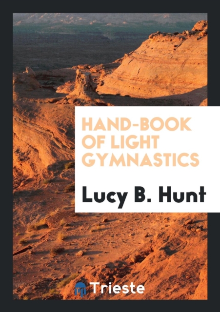 Hand-Book of Light Gymnastics, Paperback Book