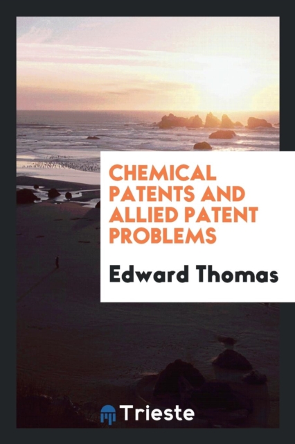 Chemical Patents and Allied Patent Problems, Paperback Book