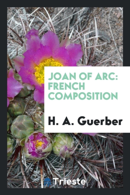 Joan of Arc : French Composition, Paperback Book