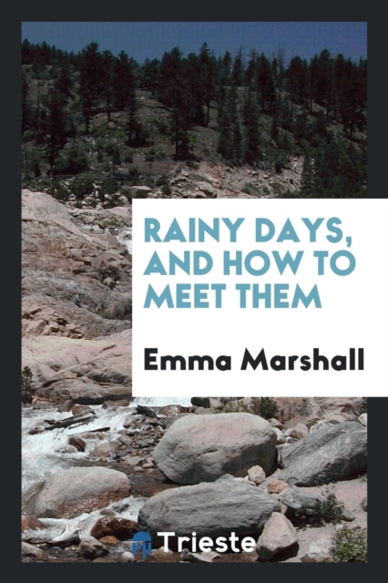 Rainy Days, and How to Meet Them, Paperback Book