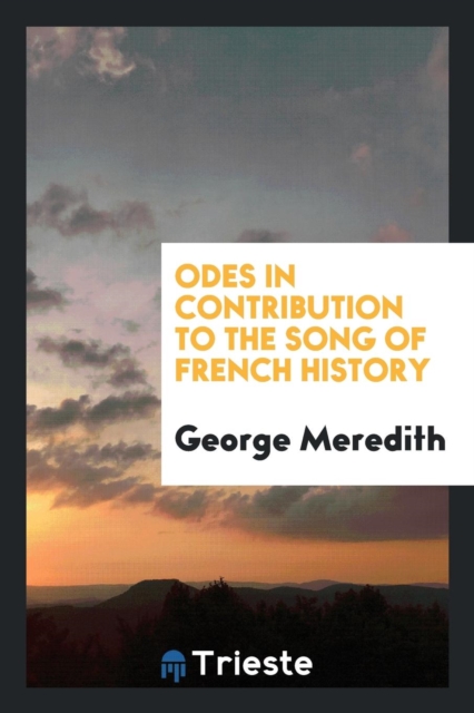 Odes in Contribution to the Song of French History, Paperback Book