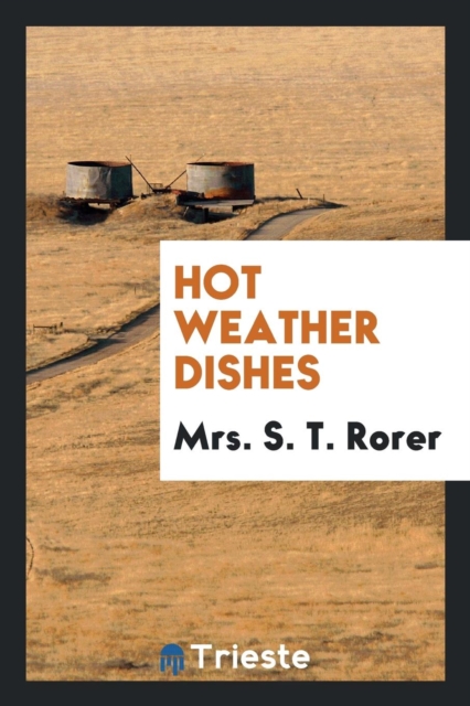 Hot Weather Dishes, Paperback Book