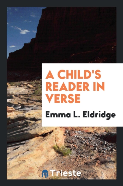 A Child's Reader in Verse, Paperback Book