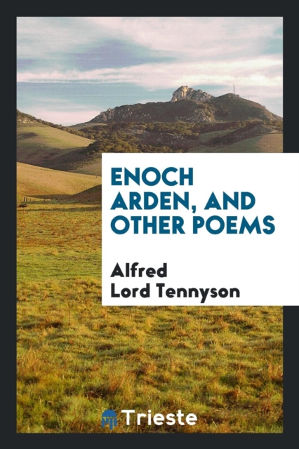Enoch Arden : And Other Poems, Paperback Book