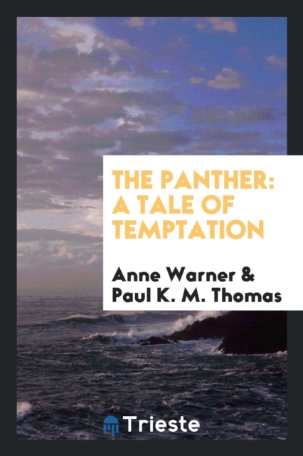 The Panther : A Tale of Temptation, Paperback Book