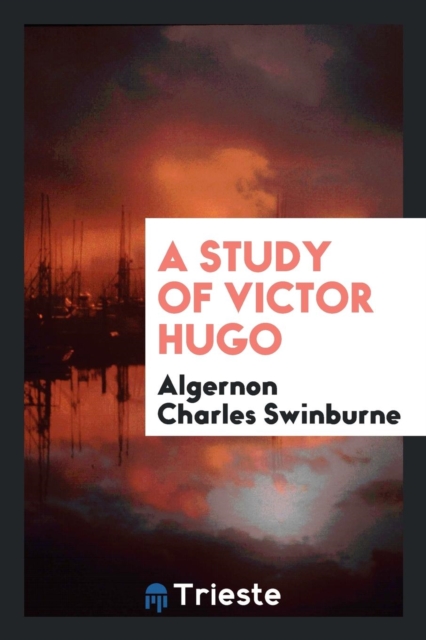 A Study of Victor Hugo, Paperback Book