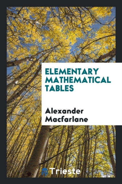 Elementary Mathematical Tables, Paperback Book