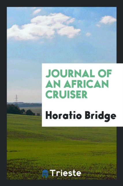 Journal of an African Cruiser, Paperback Book