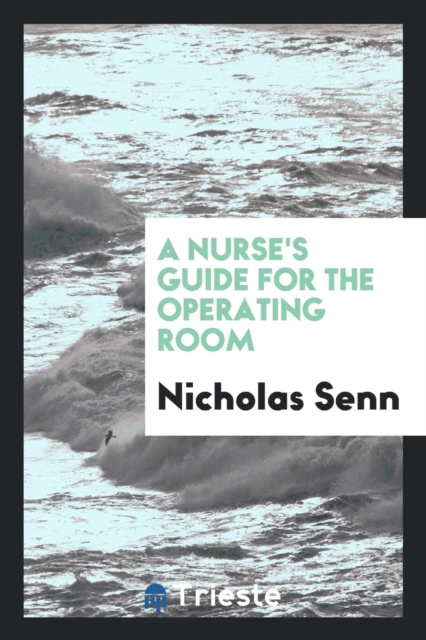 A Nurse's Guide for the Operating Room, Paperback Book