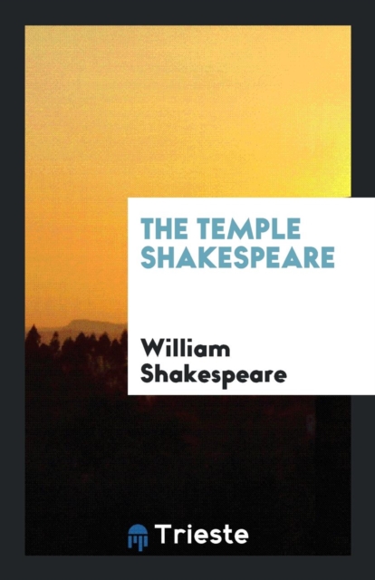 The Temple Shakespeare, Paperback Book