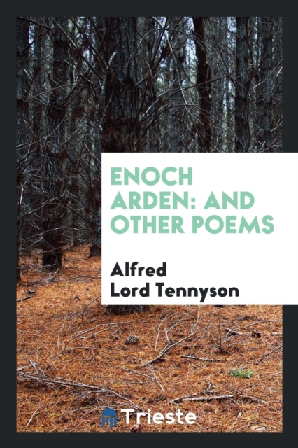 Enoch Arden : And Other Poems, Paperback Book