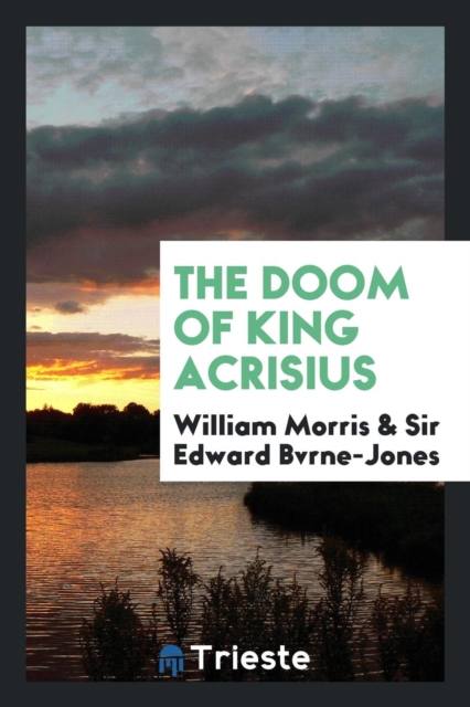 The Doom of King Acrisius, Paperback Book