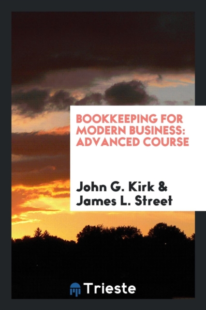 Bookkeeping for Modern Business : Advanced Course, Paperback Book