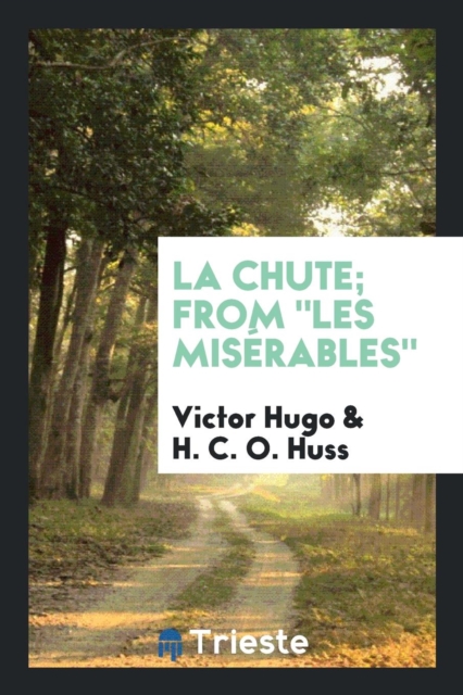 La Chute; From Les Misï¿½rables, Paperback Book