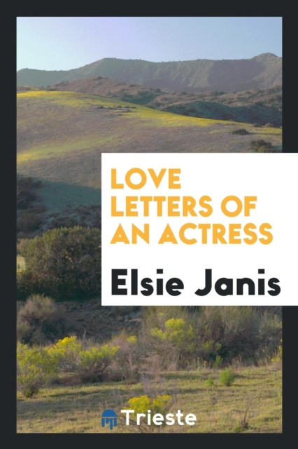 Love Letters of an Actress, Paperback Book
