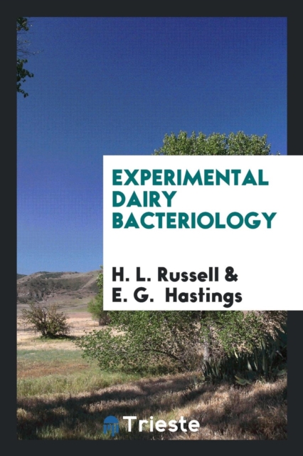 Experimental Dairy Bacteriology, Paperback Book