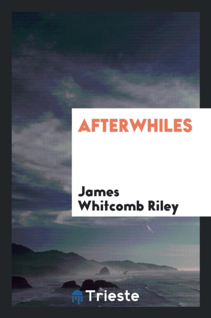 Afterwhiles, Paperback Book