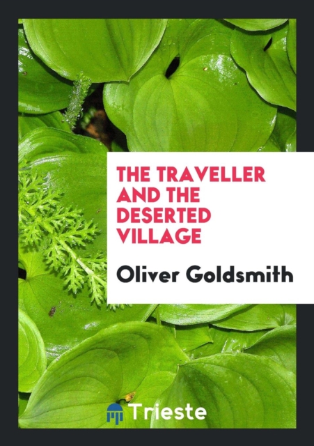 The Traveller and the Deserted Village, Paperback Book