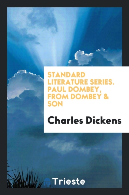 Standard Literature Series. Paul Dombey, from Dombey & Son, Paperback Book
