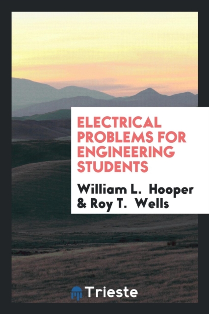 Electrical Problems for Engineering Students, Paperback Book