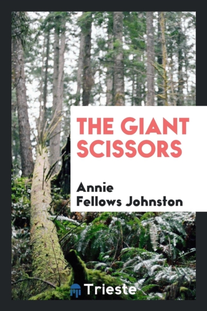 The Giant Scissors, Paperback Book