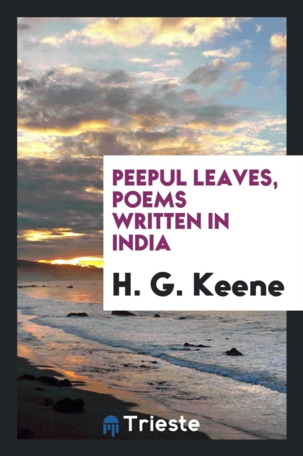 Peepul Leaves, Poems Written in India, Paperback Book