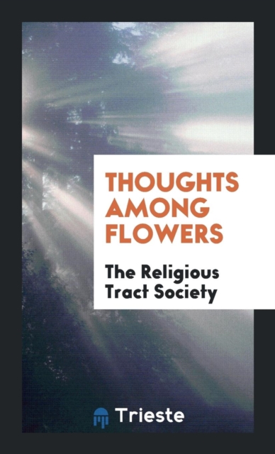 Thoughts Among Flowers, Paperback Book