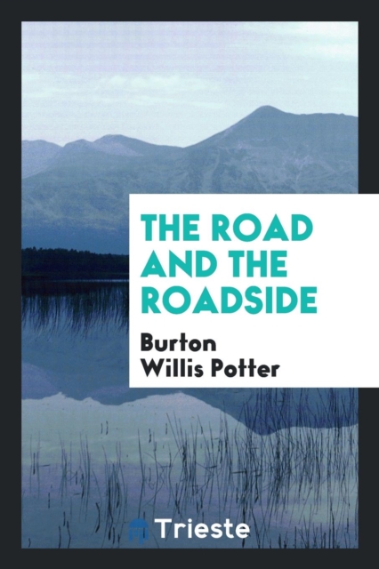 The Road and the Roadside, Paperback Book