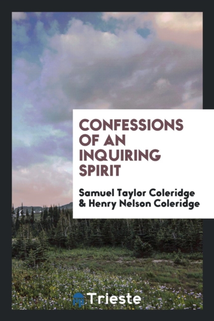 Confessions of an Inquiring Spirit, Paperback Book