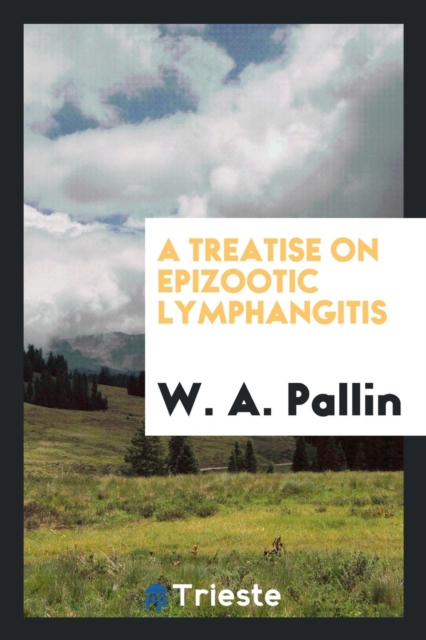 A Treatise on Epizootic Lymphangitis, Paperback Book
