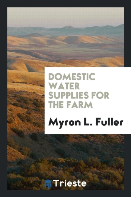 Domestic Water Supplies for the Farm, Paperback Book