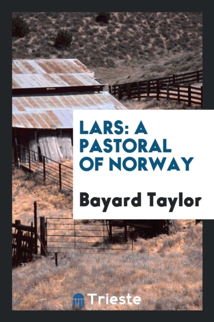 Lars : A Pastoral of Norway, Paperback Book
