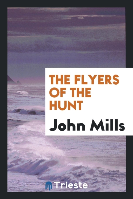 The Flyers of the Hunt, Paperback Book