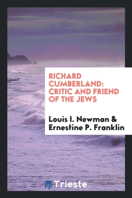 Richard Cumberland : Critic and Friend of the Jews, Paperback Book