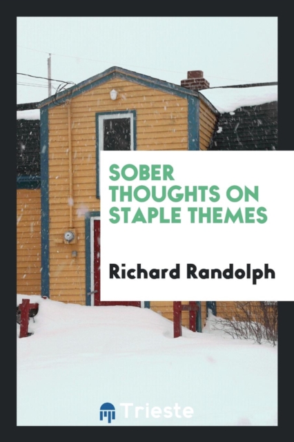 Sober Thoughts on Staple Themes, Paperback Book