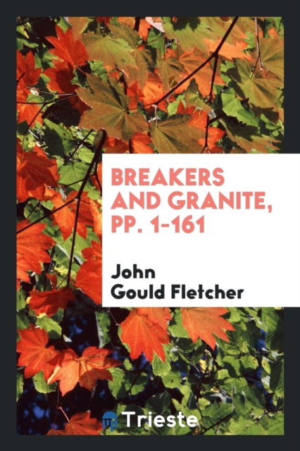 Breakers and Granite, Pp. 1-161, Paperback Book