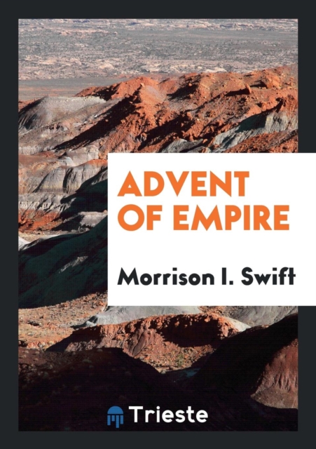 Advent of Empire, Paperback Book