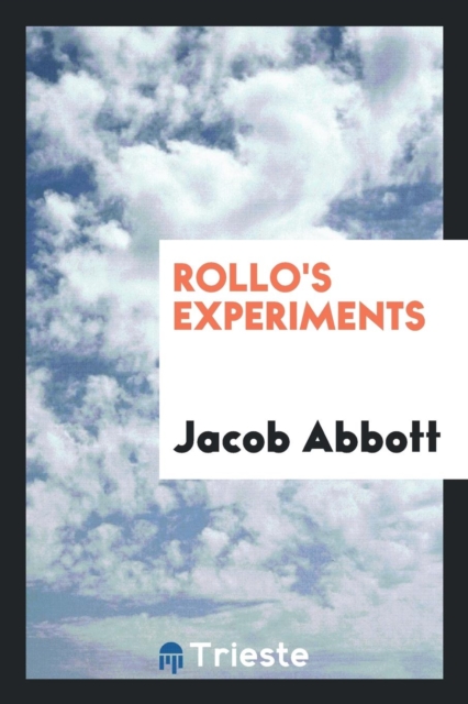 Rollo's Experiments, Paperback Book