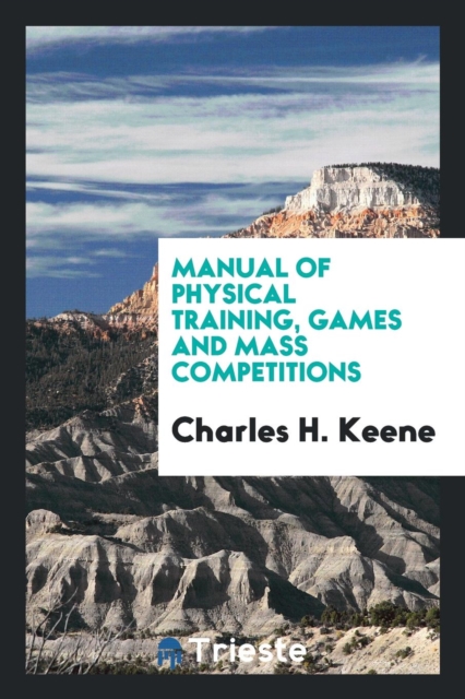 Manual of Physical Training, Games and Mass Competitions, Paperback Book