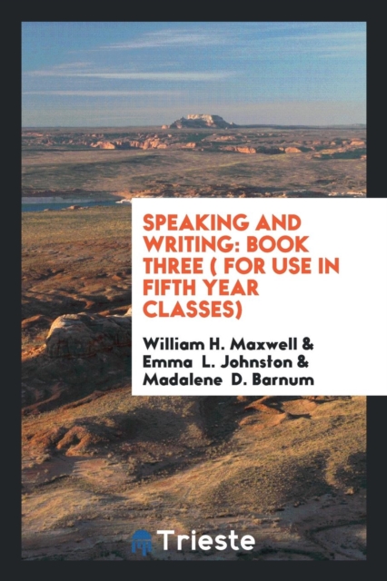 Speaking and Writing : Book Three ( for Use in Fifth Year Classes), Paperback Book