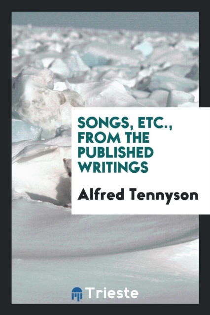 Songs, Etc., from the Published Writings, Paperback Book