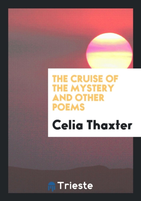 The Cruise of the Mystery and Other Poems, Paperback Book