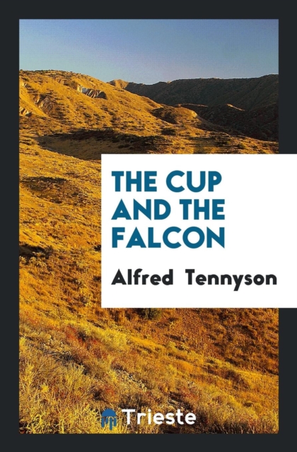 The Cup and the Falcon, Paperback Book