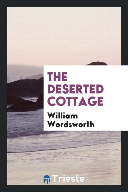 The Deserted Cottage, Paperback Book