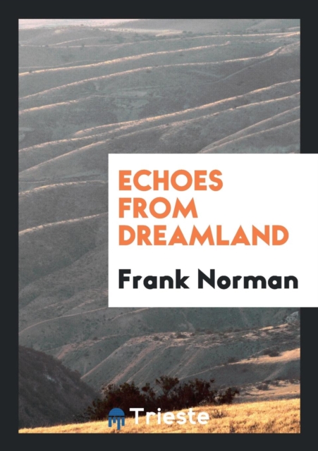 Echoes from Dreamland, Paperback Book