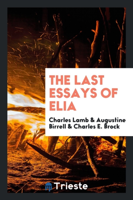 The Last Essays of Elia, Paperback Book