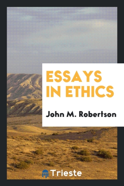 Essays in Ethics, Paperback Book