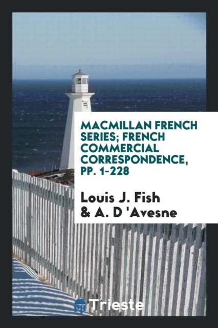 MacMillan French Series; French Commercial Correspondence, Pp. 1-228, Paperback Book