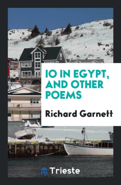 IO in Egypt, and Other Poems, Paperback Book