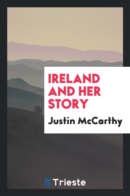 Ireland and Her Story, Paperback Book